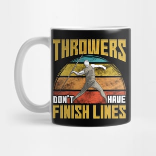 Throwers Don't Have Finish Lines Javelin Throwing Mug